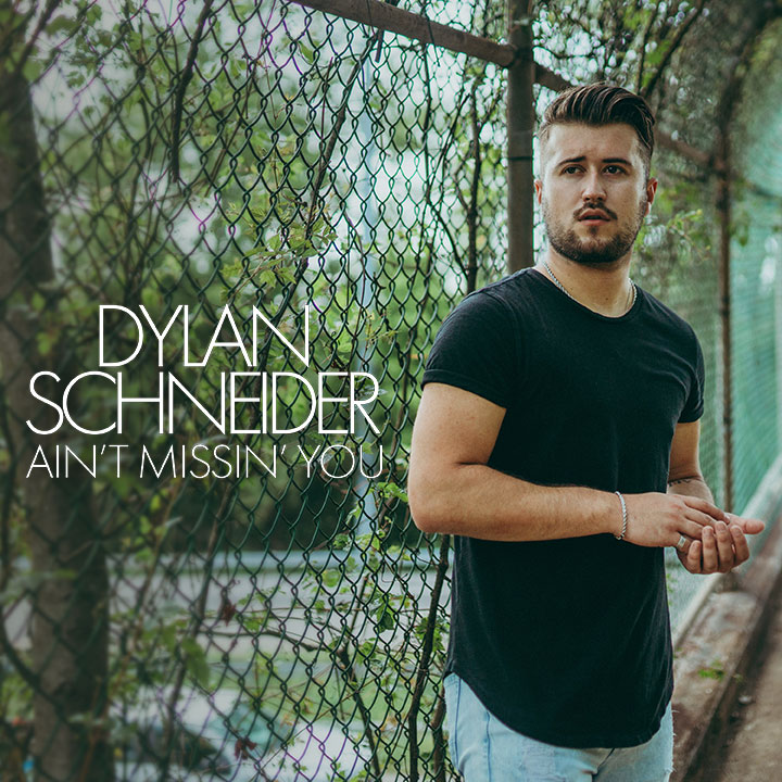 Dylan Schneider Ain't Missin' You
